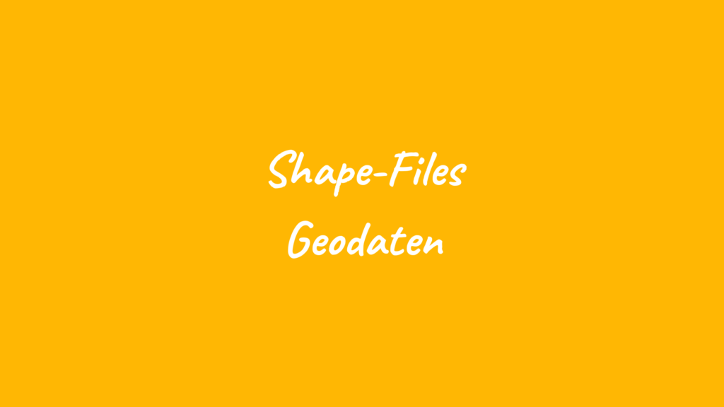 Geodaten - Shape Files